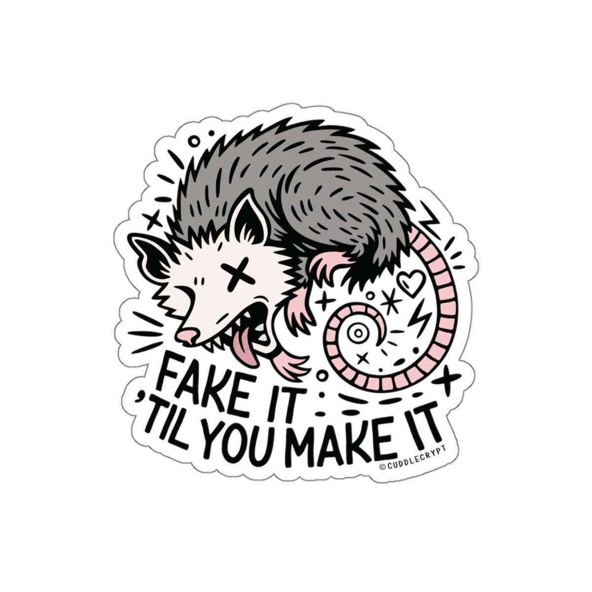’Til You Make It - Premium Crypt Sticker No. 05