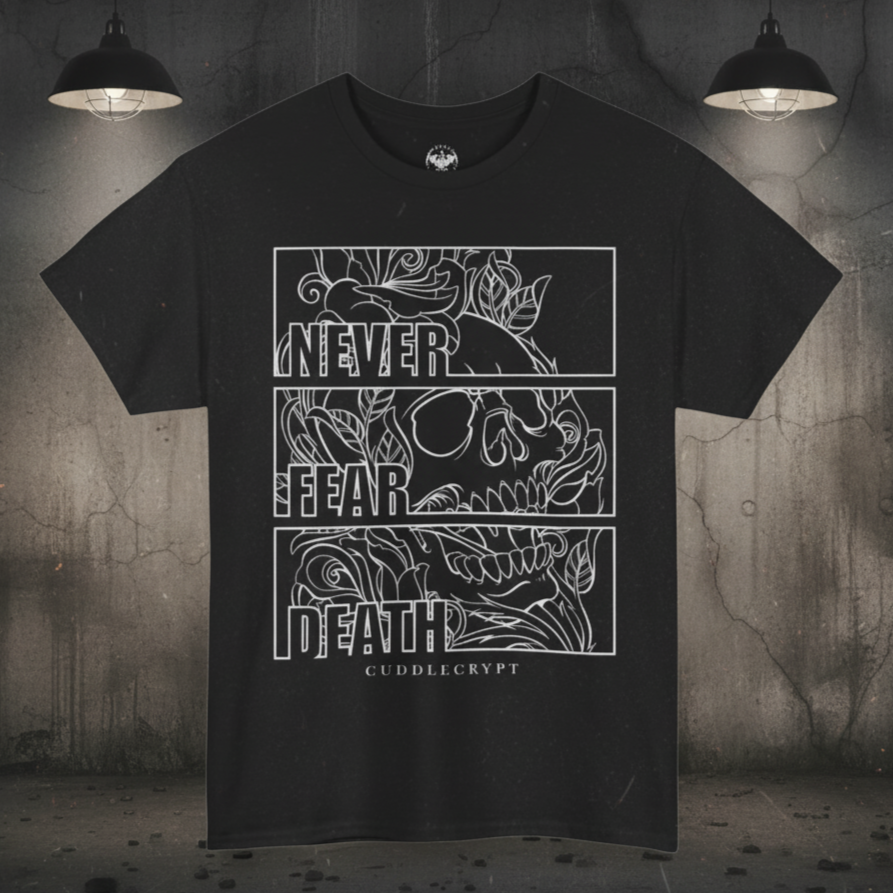 Never Fear Death