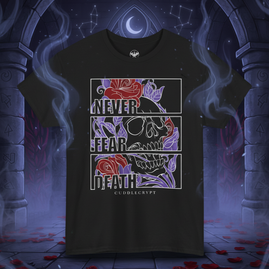 Never Fear Death - Colored